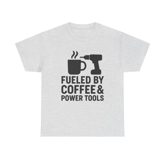 "Fueled by Coffee & Power Tools" Unisex Heavy Cotton Tee - Perfect Gift for DIY Enthusiasts and Coffee Lovers