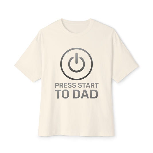 Press Start to Dad Unisex Oversized Boxy Tee - Perfect Gift for Father's Day & Gaming Dads